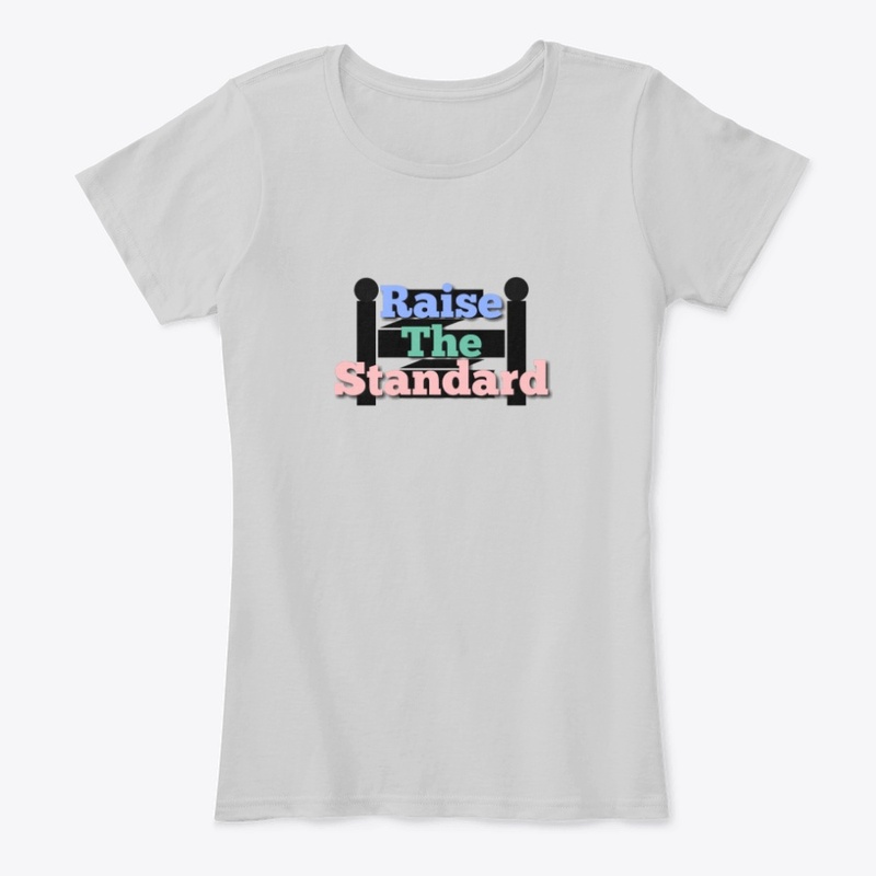 Raise The Standard