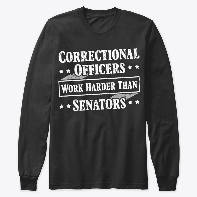 Correctional Officer Gift Work Harder
