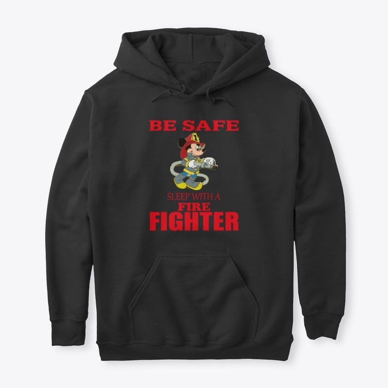 Be Safe Sleep With A Fire Fighter
