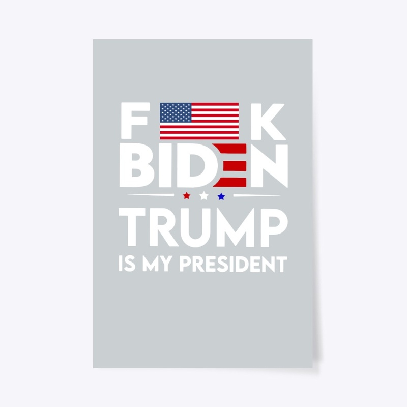 Trump is My President!