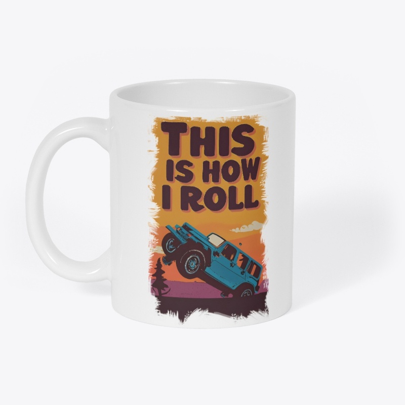 This is how I roll T-shirt
