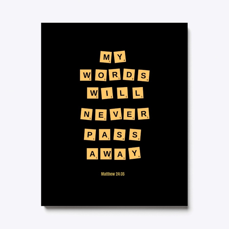 My Words Will Not Pass Away