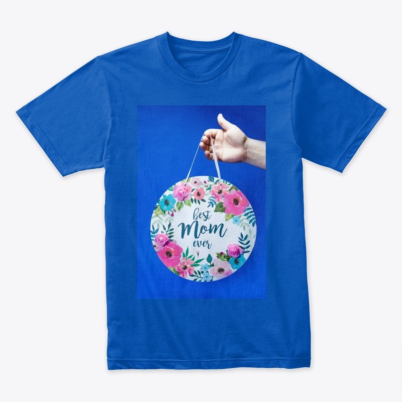 Mother's day  Best Mom ever