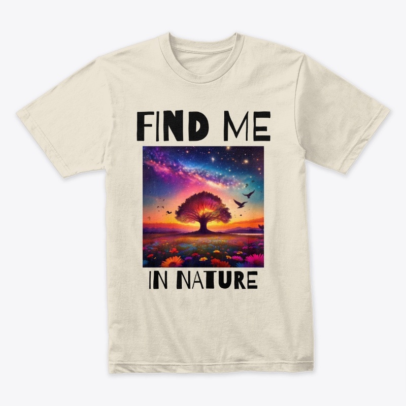 Find Me In Nature Graphic Tee