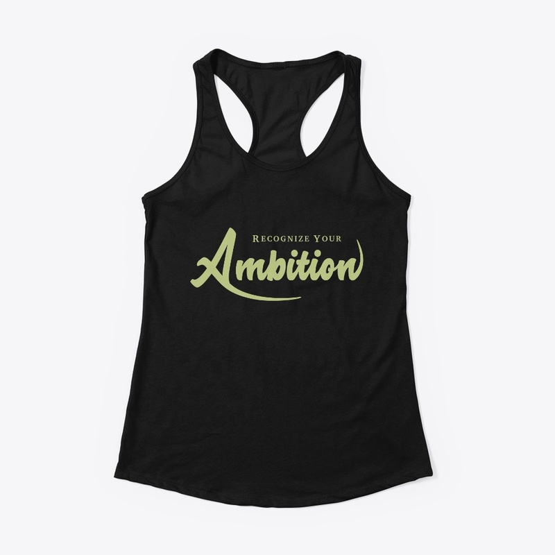 Recognize Your Ambition