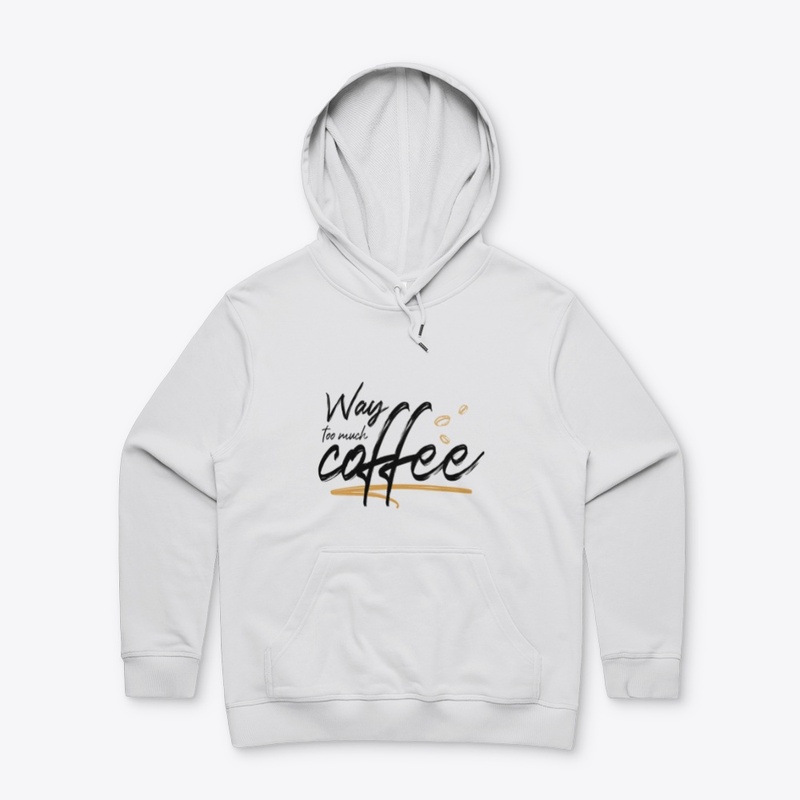 Way too much coffee