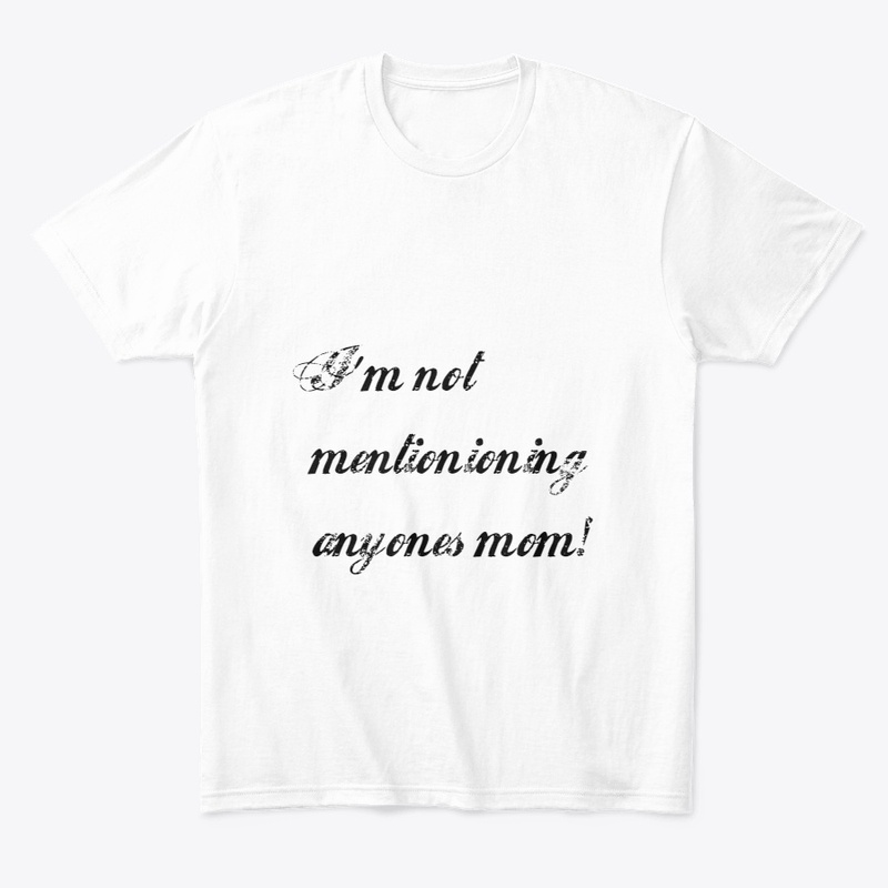 anyones mom!