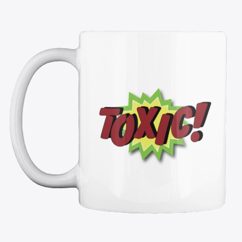 Toxic!