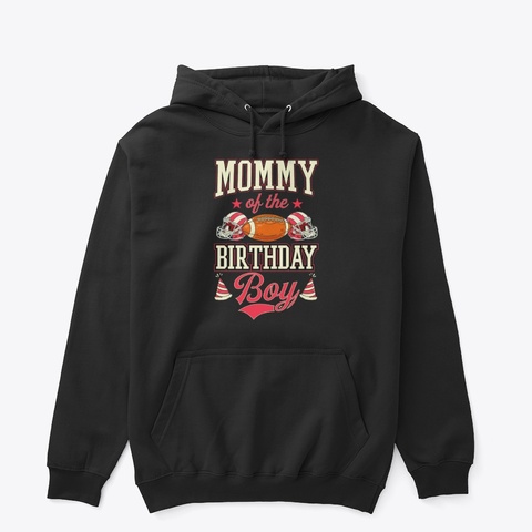 Mommy Of The Birthday Boy Black T-Shirt Front