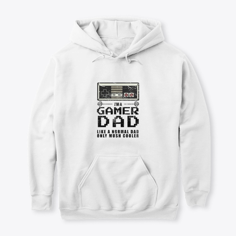 I Am A Gamer Dad Only Mush Cooler