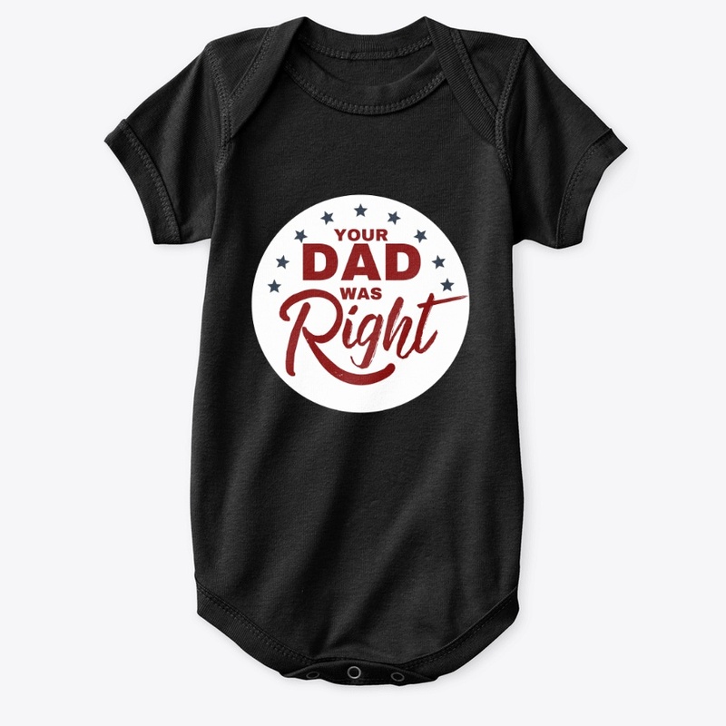 Your Dad Was Right