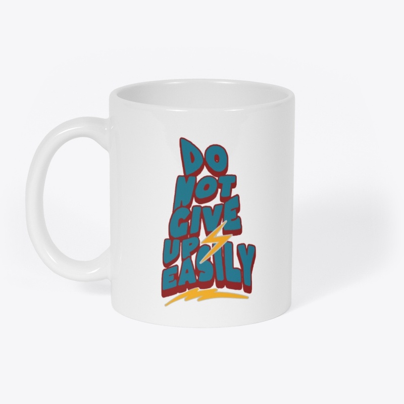 Do not give up easily Summer T-shirt
