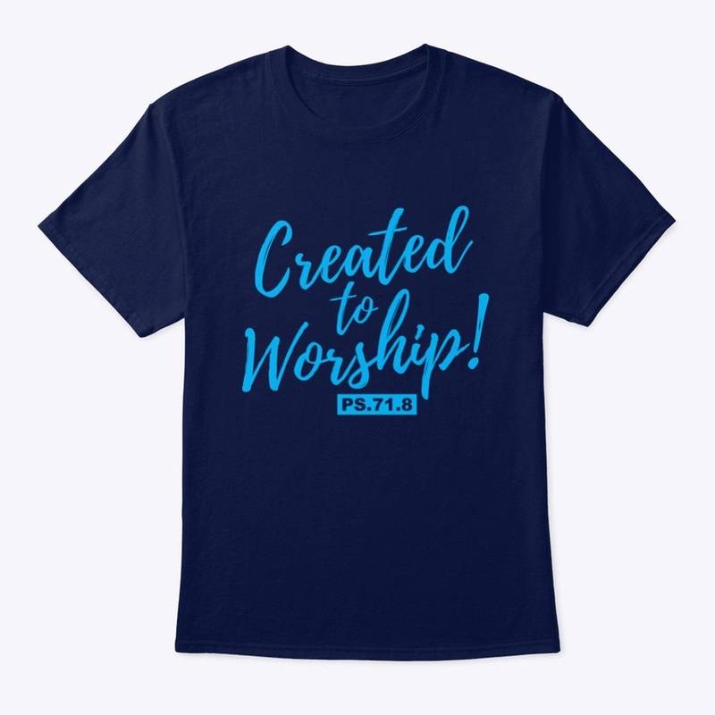 CREATED TO WORSHIP