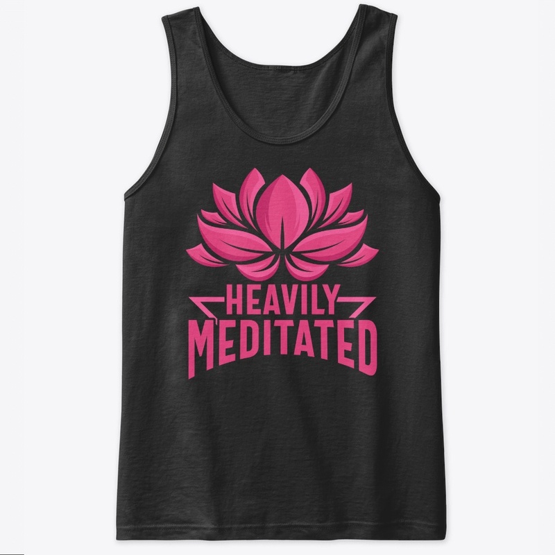 Heavily Meditated