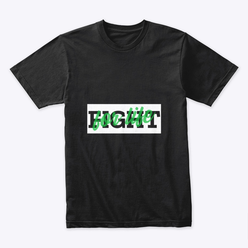 Fight For Life Tees