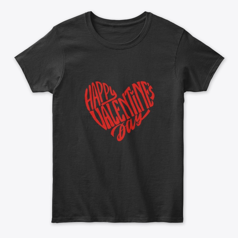 HAPPY VALENTINE'S DAY - Women's Tee 