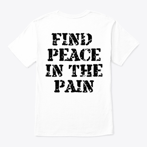 Lion Find Peace In The Pain White T-Shirt Back