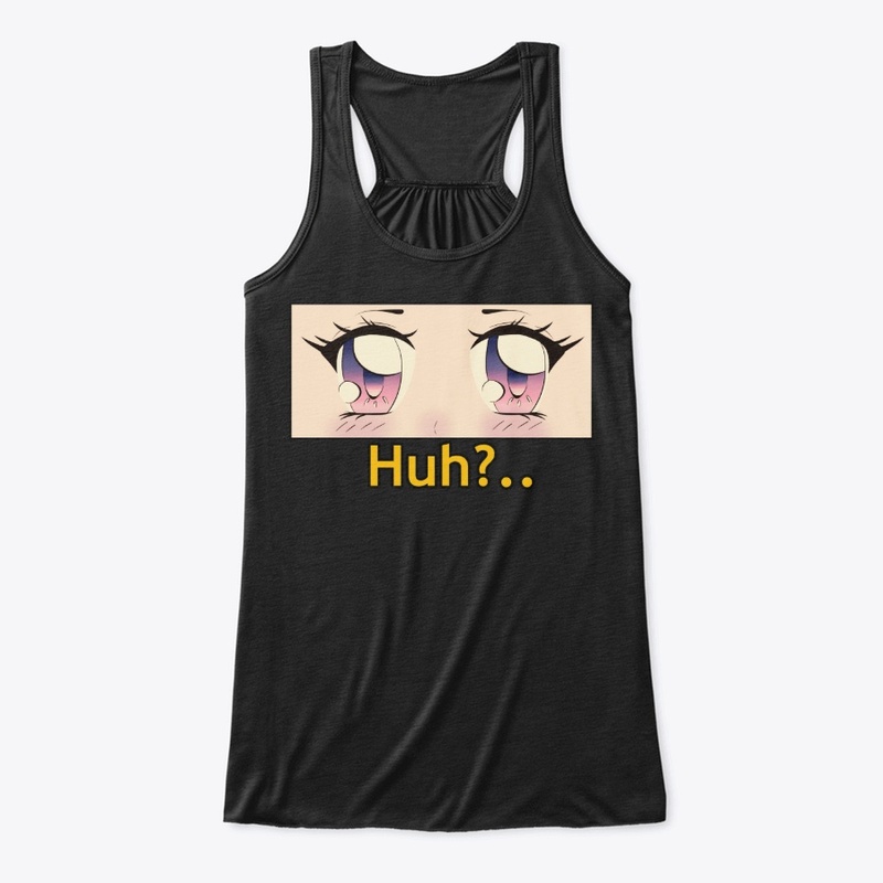"Huh?.."