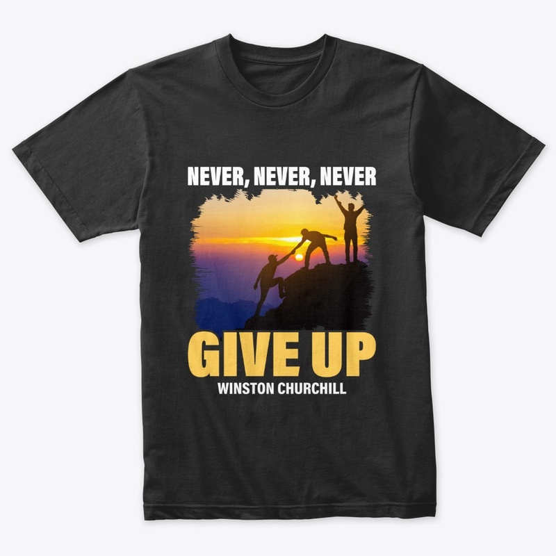 Never, Never, Never Give Up
