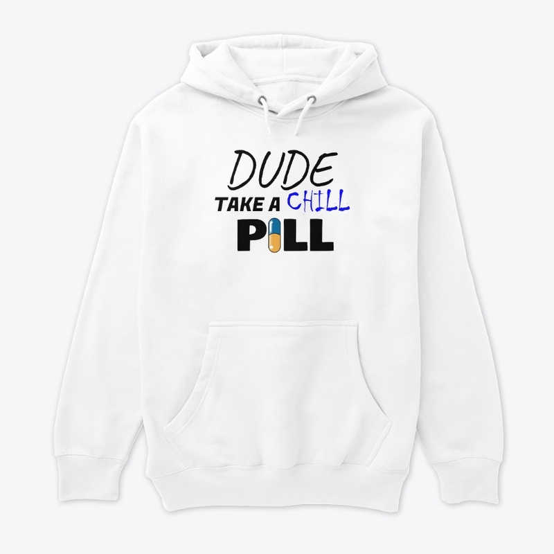 Take A Chill Pill