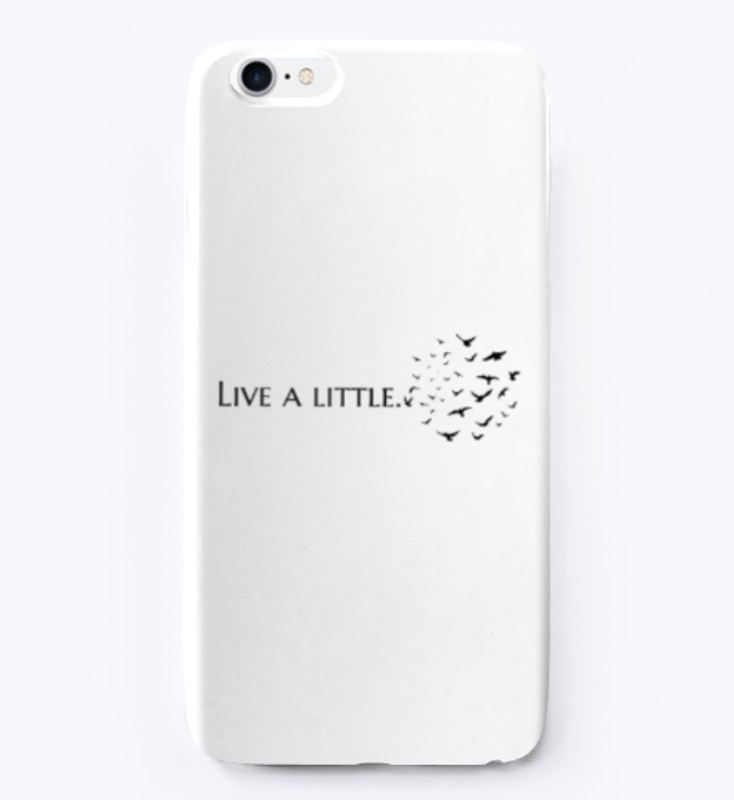 LIVE A LITTLE