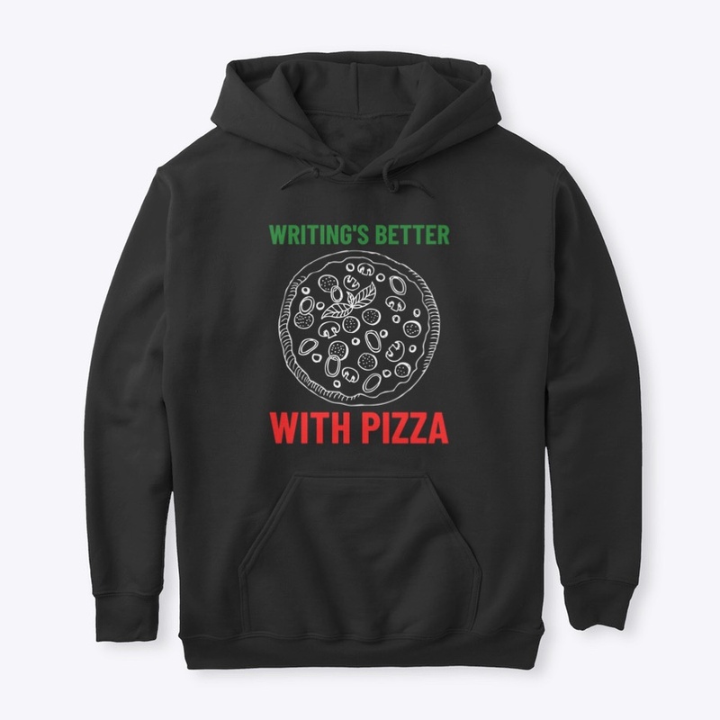 Writing's Better With Pizza