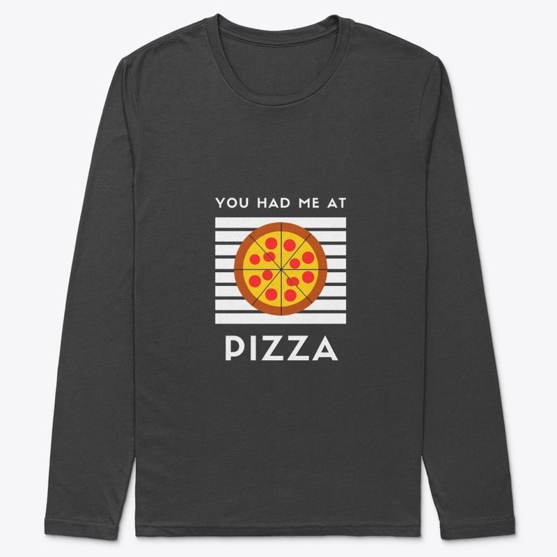 You Had Me At Pizza