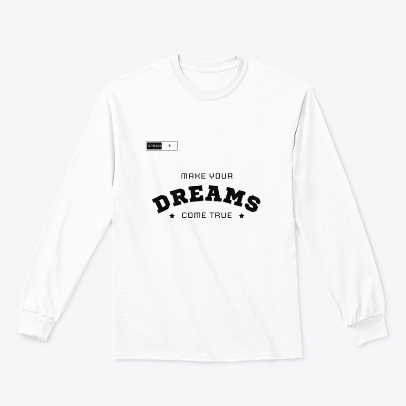 "Dreams Come True" Inspirational T-Shirt