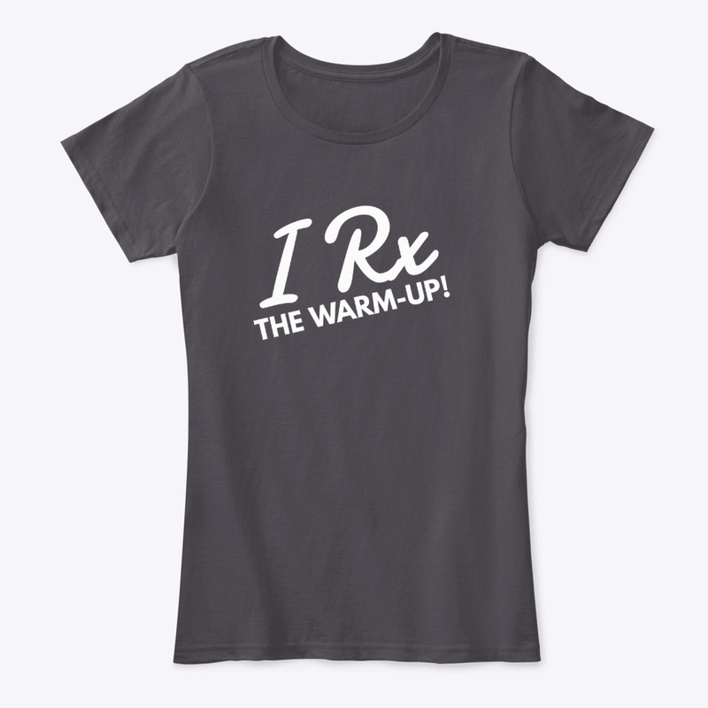 I RX the Warm-Up