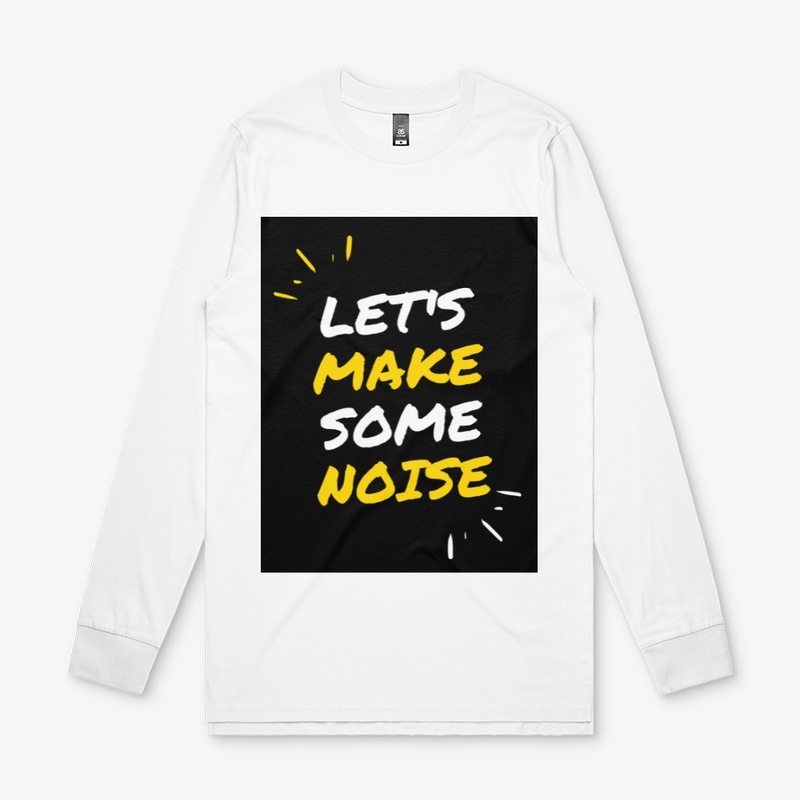 Let's make some noise