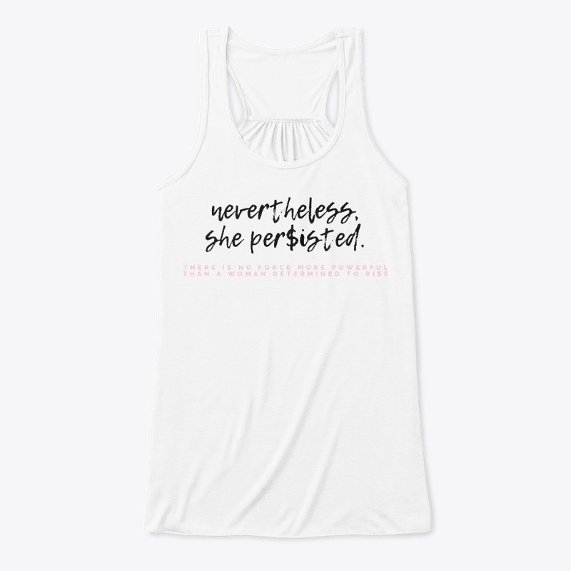 Nevertheless She Persisted (Boss Babe)