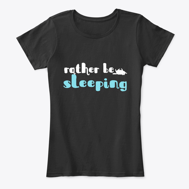 Rather Be Sleeping!