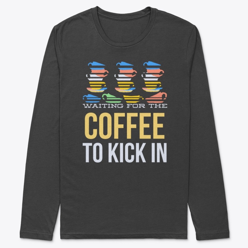 waiting for the coffee to kick in !