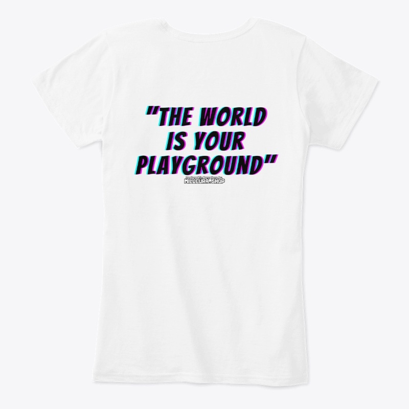 "The world is your playground"