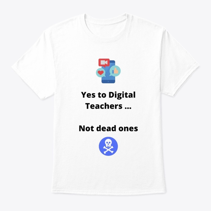 Digital Teachers T-shirt