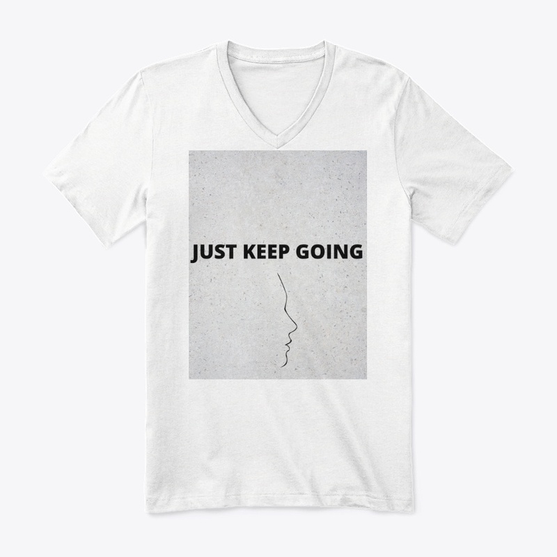 JUST KEEP GOING