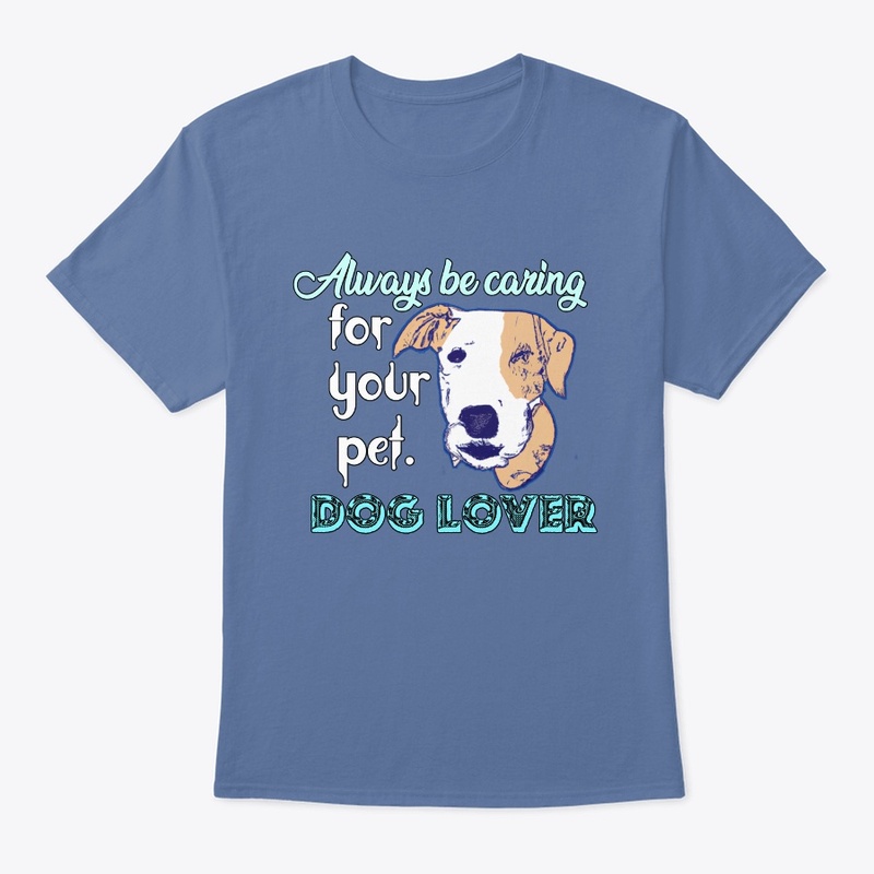 amazing  t-shirts  for dog lovers