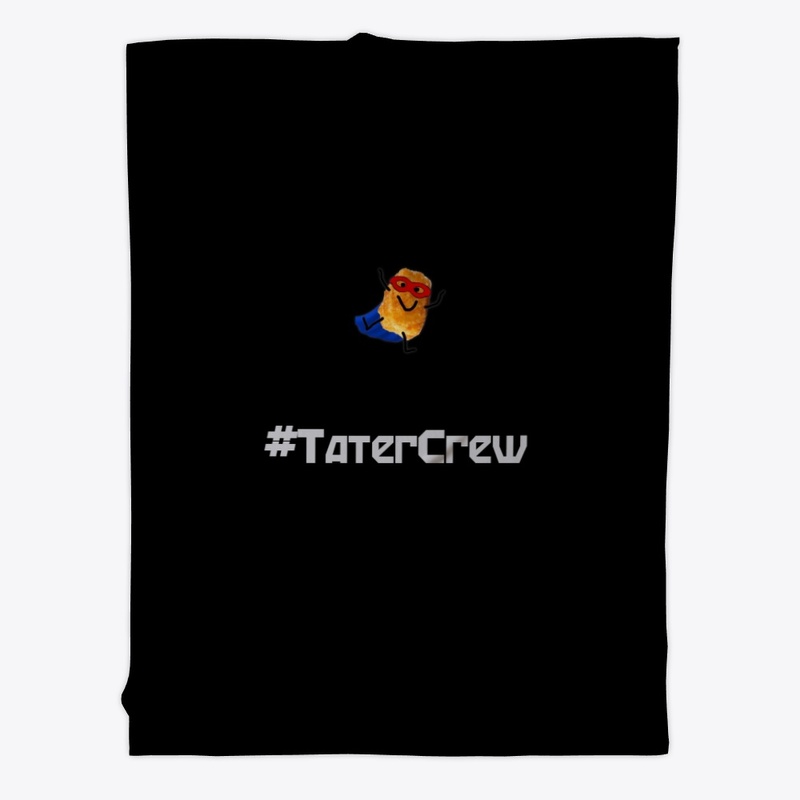 Tater Crew "stuff"