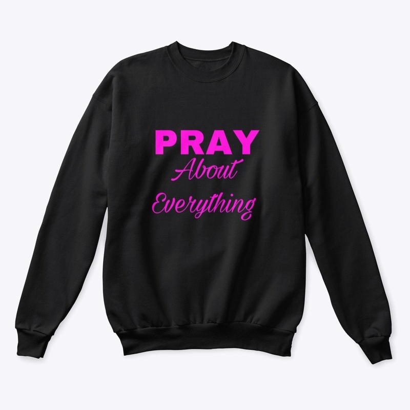 Pray About Everything-Pink