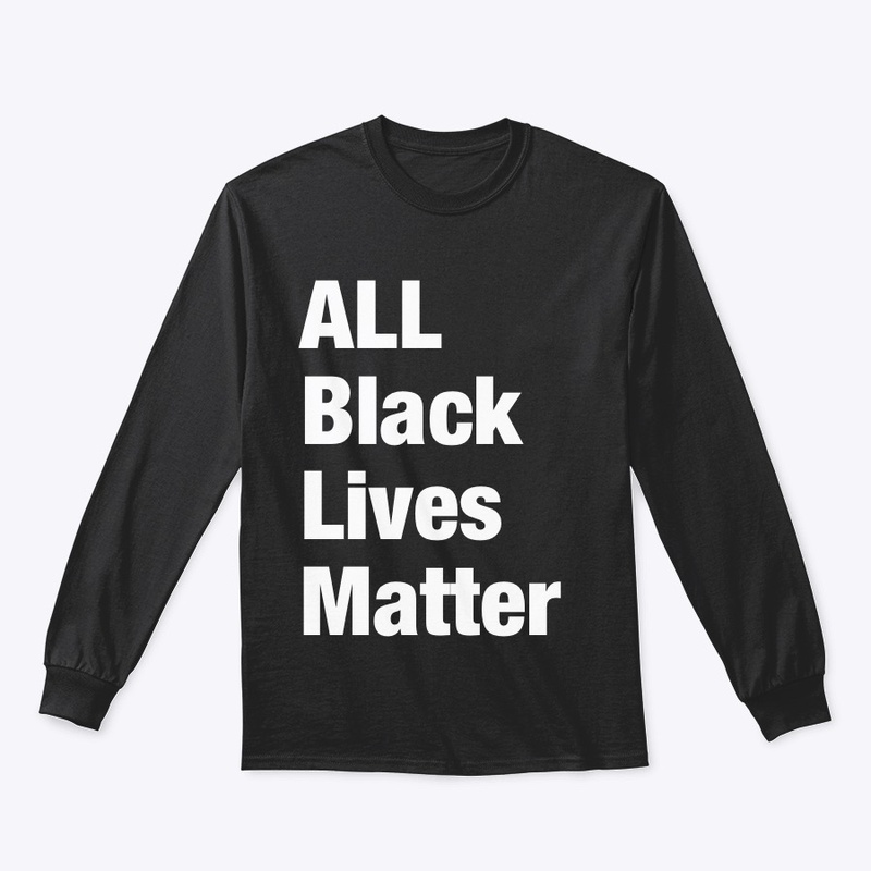 ALL Black Lives Matter