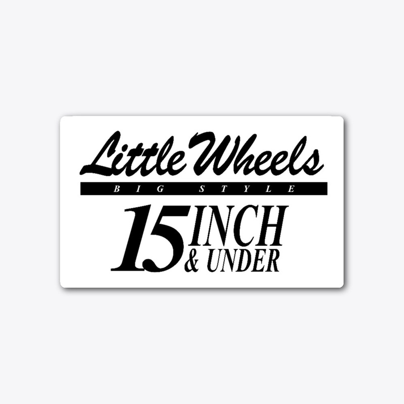 Little Wheels Big Style Decal V2
