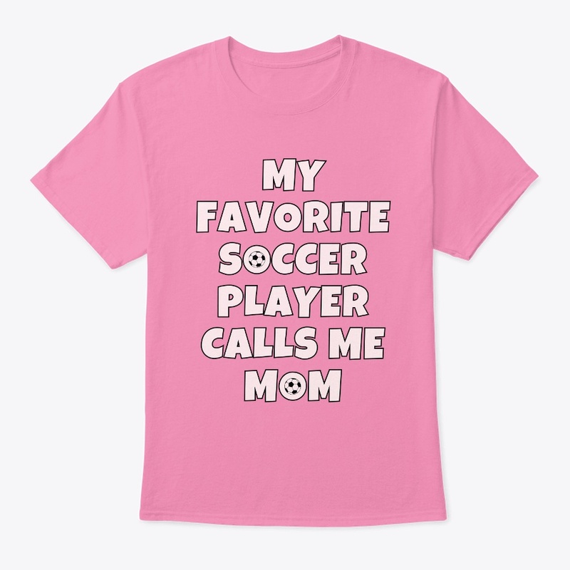 My favorite soccer player calls me mom