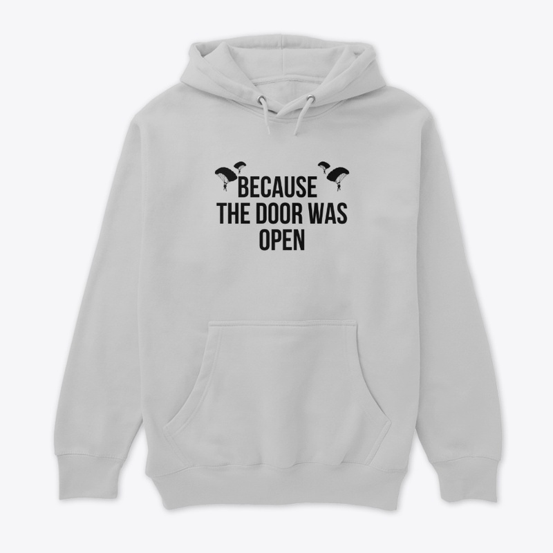 Because the Door Was Open