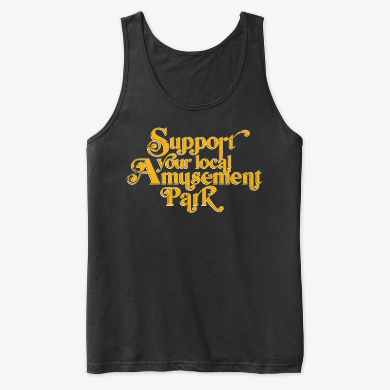 Support Your Local Amusement Park
