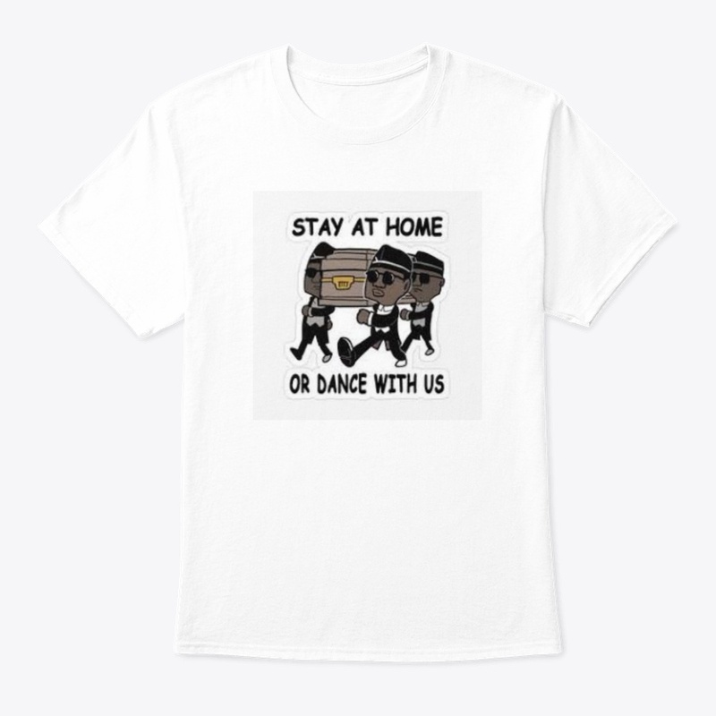 Stay at home or dance with us