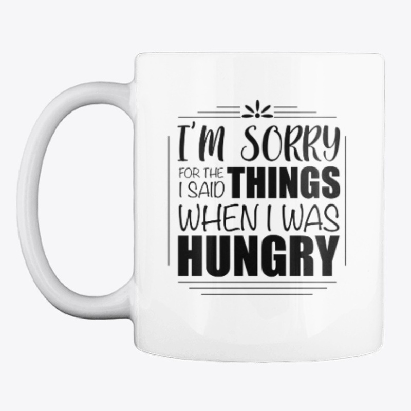 I was hungry