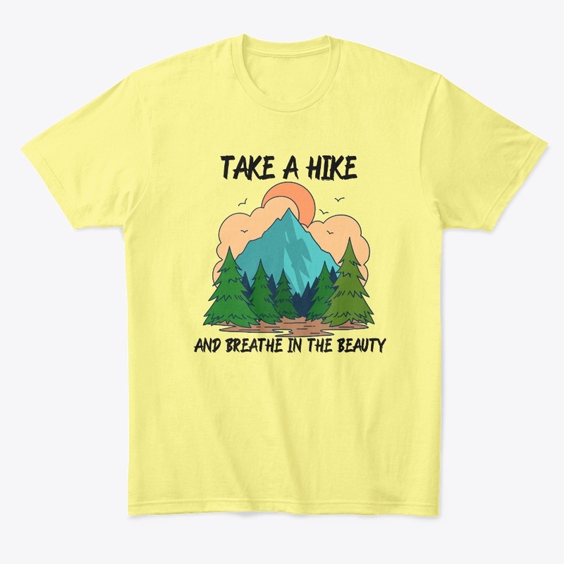 Take A Hike and Breathe in The Beauty
