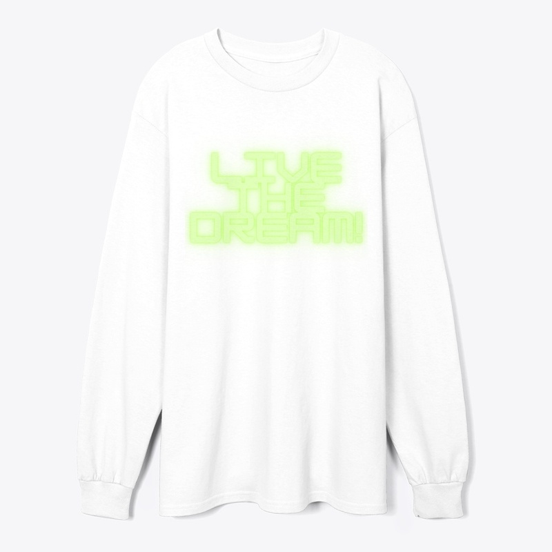 Live the Dream! T-Shirt Design