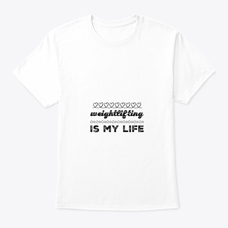 Weightlifting is my life