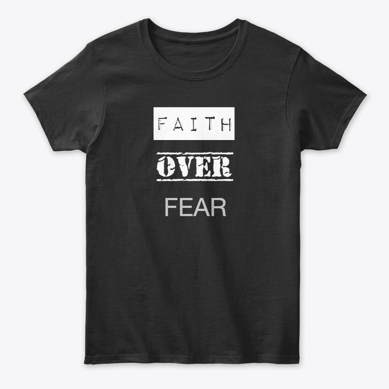 Faith Over Fear